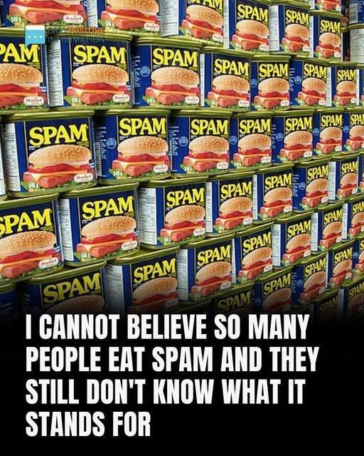 Why Is It Called Spam, Anyway? A Brief Inbox History Of The Product That Was Sold Over 8 Billion Times